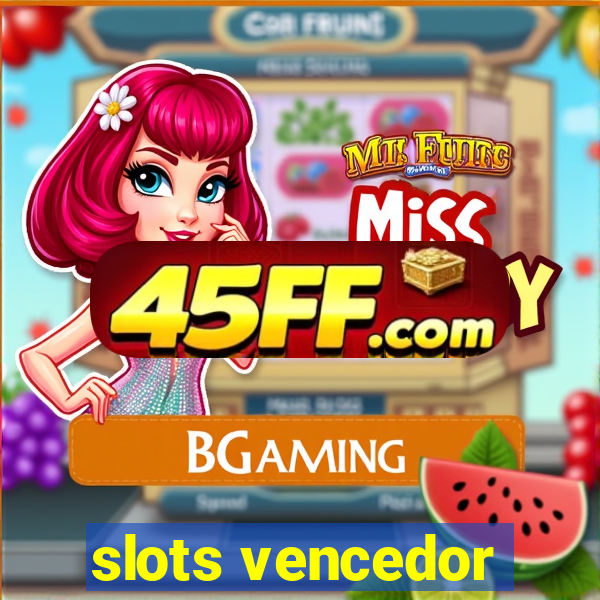 slots vencedor